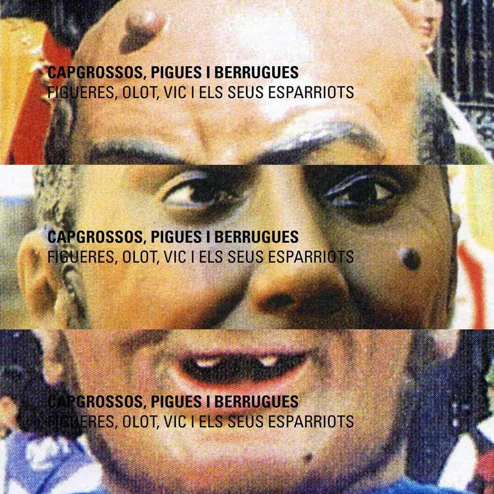 Capgrossos, pigues i berrugues. Figueres, Olot, Vic i els seus esparriots