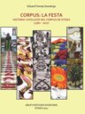 Corpus: la festa. Història i evolució del Corpus de Sitges (1360-2017)