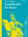 Santificaràs les festes